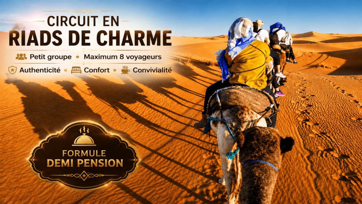 Circuit Marrakech et désert de Merzouga 7 Nuits / 8 Jours (VERYCHIC)