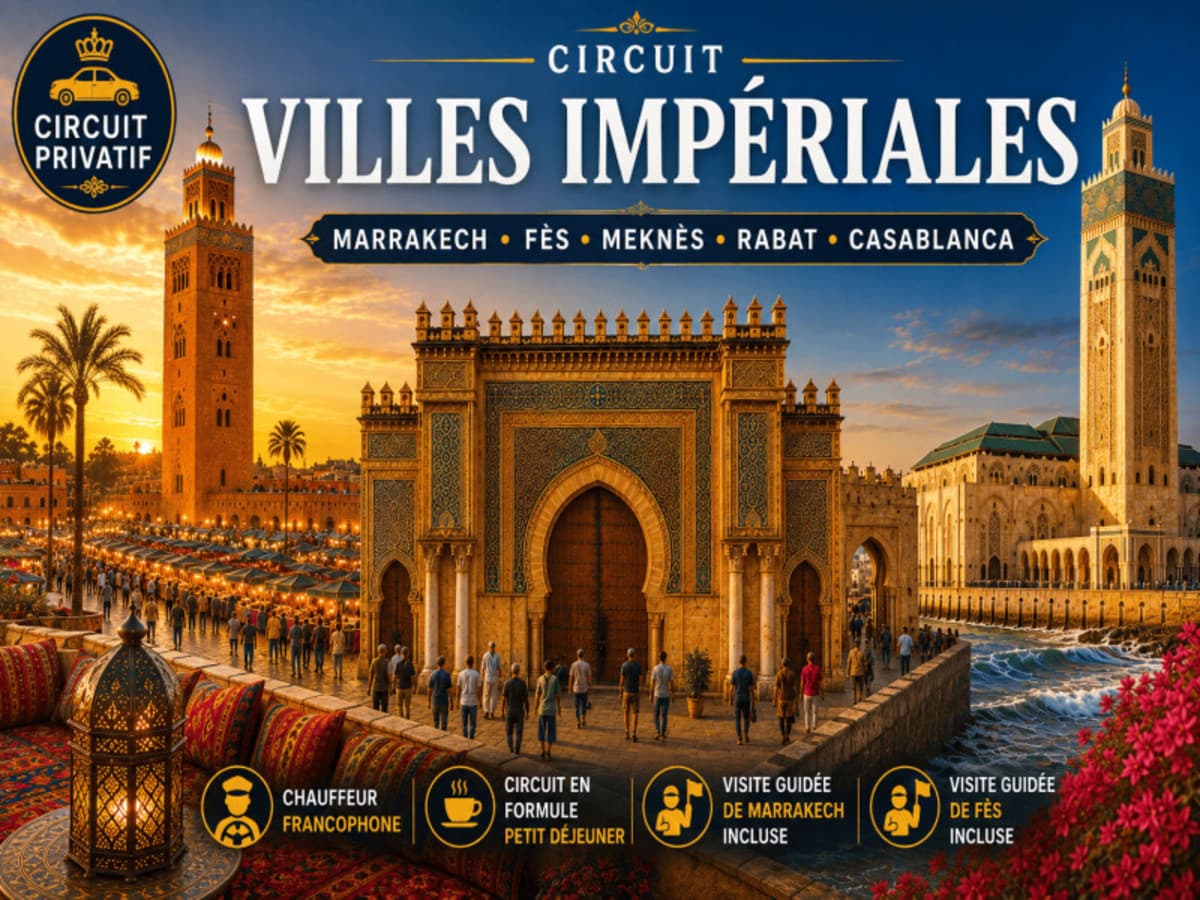 Circuit Privatif : villes impériales en riads de charme - 9 nuits / 10 jours ( Petit Déjeuner )