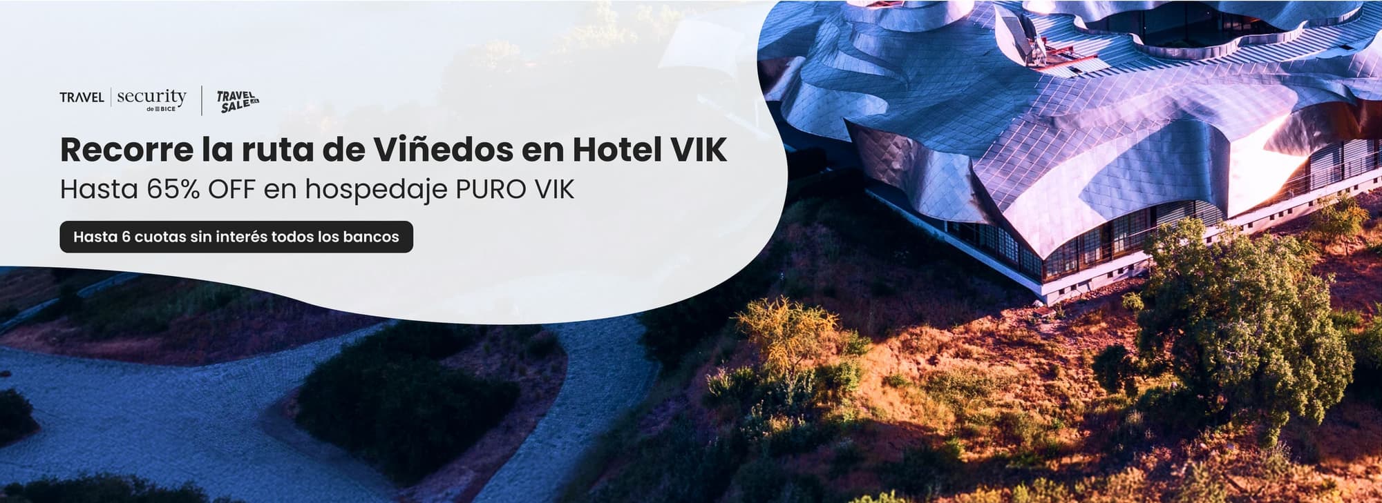 TRAVEL SALE: Recorre la ruta de viñedos en Hotel VIK