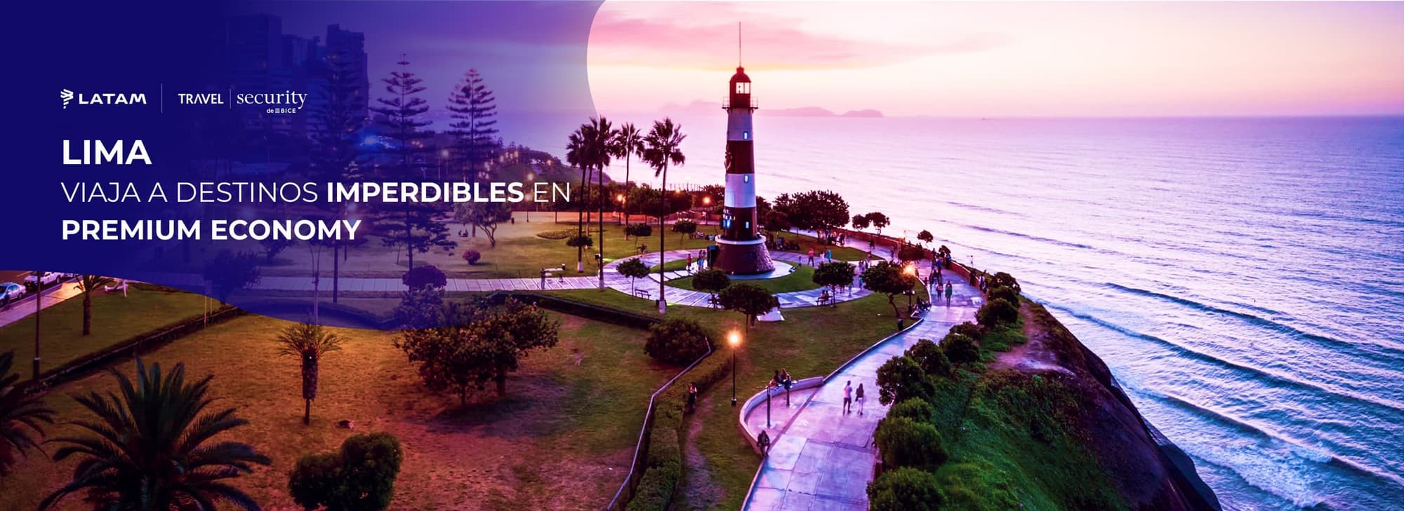 HEADER - LATAM LIMA - VIAJA A DESTINOS IMPERDIBLES EN PREMIUM ECONOMY